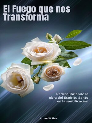 cover image of El Fuego que nos Transforma
